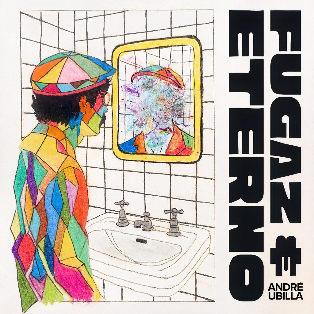 Fugaz & Eterno - André Ubilla